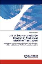 Use of Source-Language Context in Statistical Machine Translation