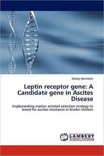 Leptin receptor gene: A Candidate gene in Ascites Disease