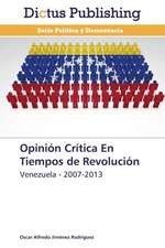 Opinión Crítica En Tiempos de Revolución