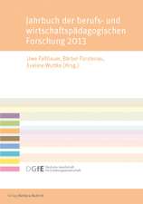 Jahrbuch der berufs- und wirtschaftspädagogischen Forschung 2013