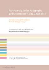 Psychoanalytische Pädagogik: Selbstverständnis und Geschichte