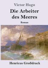 Die Arbeiter des Meeres (Großdruck)