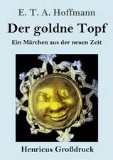 Der goldne Topf (Großdruck)