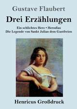 Drei Erzählungen (Großdruck)