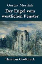 Der Engel vom westlichen Fenster (Großdruck)