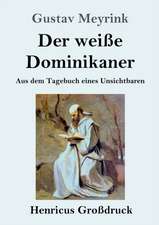 Der weiße Dominikaner (Großdruck)