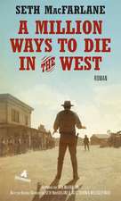 A Million Ways to Die in the West