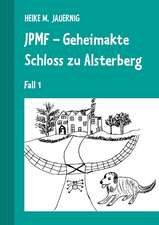 JPMF - Geheimakte Schloss zu Alsterberg