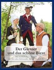 Der Gärtner und das schöne Biest