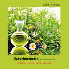 Naturkosmetik selbst gemacht