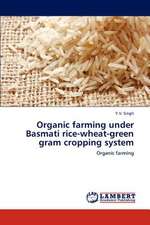 Organic farming under Basmati rice-wheat-green gram cropping system