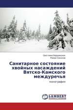 Sanitarnoe sostoyanie khvoynykh nasazhdeniy Vyatsko-Kamskogo mezhdurech'ya