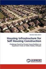 Housing Infrastructure for Self Housing Construction