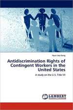 Antidiscrimination Rights of Contingent Workers in the United States