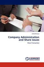 Company Administration and Share issues