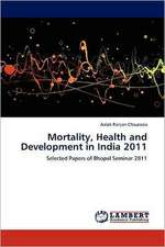 Mortality, Health and Development in India 2011