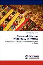 Governability and legitimacy in Mexico