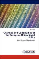 Changes and Continuities of the European Union Social Policy