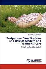 Postpartum Complications and Role of Modern and Traditional Care