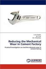 Reducing the Mechanical Wear in Cement Factory