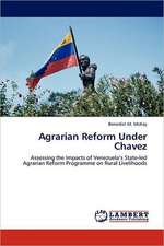 Agrarian Reform Under Chavez