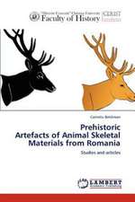 Prehistoric Artefacts of Animal Skeletal Materials from Romania