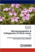 Micropropagation & Callogenesis of Vinca rosea. L.