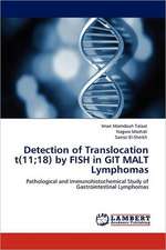 Detection of Translocation t(11;18) by FISH in GIT MALT Lymphomas