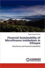 Financial Sustainability of Microfinance Institutions in Ethiopia