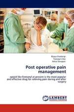 Post operative pain management