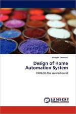 Design of Home Automation System