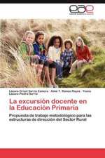 La Excursion Docente En La Educacion Primaria: Estudi Taxonomic I Comparatiu. Volum 2