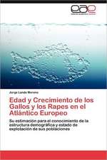 Edad y Crecimiento de Los Gallos y Los Rapes En El Atlantico Europeo: Mexico 1995-2005