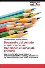 Desarrollo del Sentido Numerico de Las Fracciones En Ninos de Primaria