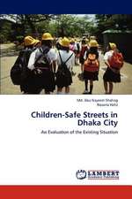 Children-Safe Streets in Dhaka City