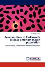 Reaction time in Parkinson's disease amongst Indian population