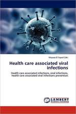 Health care associated viral infections