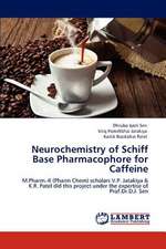 Neurochemistry of Schiff Base Pharmacophore for Caffeine