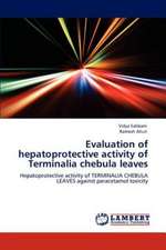 Evaluation of hepatoprotective activity of Terminalia chebula leaves