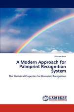 A Modern Approach for Palmprint Recognition System