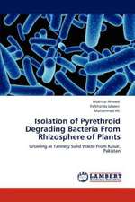 Isolation of Pyrethroid Degrading Bacteria From Rhizosphere of Plants