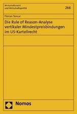 Die Rule of Reason-Analyse vertikaler Mindestpreisbindungen im US-Kartellrecht