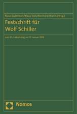 Festschrift für Wolf Schiller