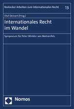 Internationales Recht Im Wandel: Symposium Fur Peter Winkler Von Mohrenfels