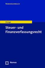 Steuer- Und Finanzverfassungsrecht: Eine Auswahl Deutscher Wirtschaftsanwalte