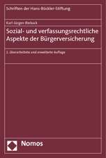 Sozial- und verfassungsrechtliche Aspekte der Bürgerversicherung