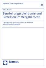 Beurteilungsspielräume und Ermessen im Vergaberecht