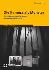 Die Kamera als Monster