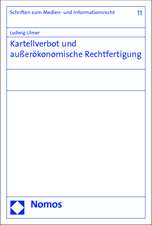 Kartellverbot und außerökonomische Rechtfertigung