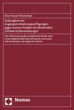 Zulässigkeit von Zugangserschwerungsverfügungen gegen Access-Provider bei (drohenden) Urheberrechtsverletzungen